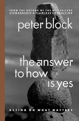 The Answer to How Is Yes Acting on What Matters [Paperback]