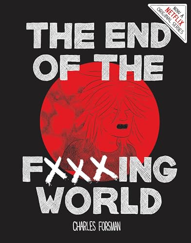 The End Of The Fucking World [Hardcover]