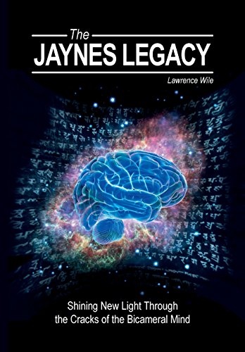 The Jaynes Legacy Shining New Light Through the Cracks of the Bicameral Mind [Paperback]