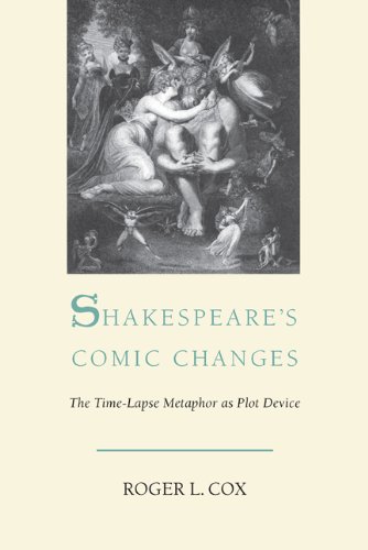 Shakespeare&39s Comic Changes The Time-Lapse Metaphor As Plot Device [Paperback]