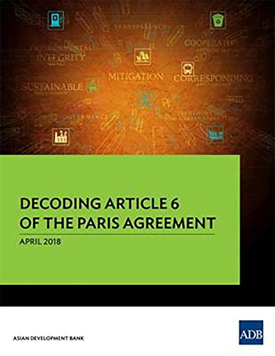 Decoding Article 6 of the Paris Agreement [Paperback]