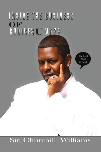 Inside the Business of Choices U Make [Paperback]