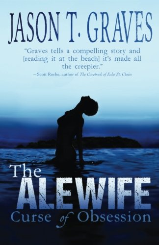 The Alewife Curse Of Obsession [Paperback]