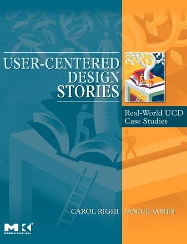 User-Centered Design Stories Real-World UCD Case Studies [Paperback]