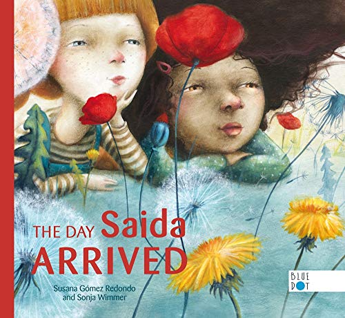 The Day Saida Arrived [Hardcover]