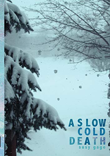 A Slow Cold Death [Paperback]