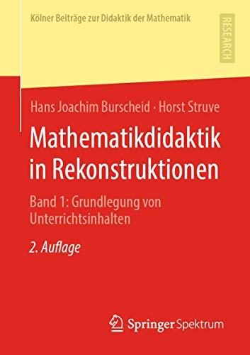 Mathematikdidaktik in Rekonstruktionen Band 1  Grundlegung von Unterrichtsinha [Paperback]
