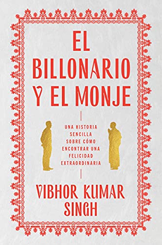 Billionaire and the Monk, The  El Billonario y el Monje (Spanish edition) Una  [Paperback]