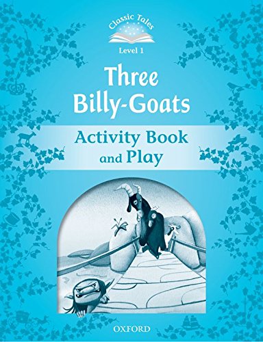 Classic Tales Second Edition: Level 1: The Three Billy Goats Gruff Activity Book Classic Tales Second Edition: Level 1: The Three Billy Goats Gruff Activity Book