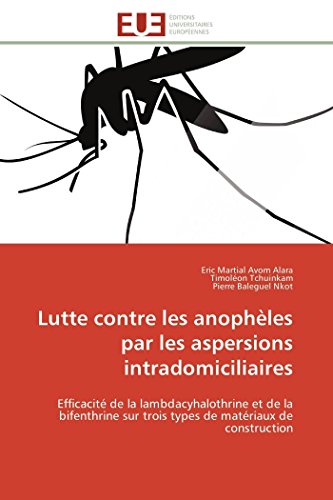 Lutte Contre  Les Anophles Par Les Aspersions Intradomiciliaires Efficacit De [Paperback]