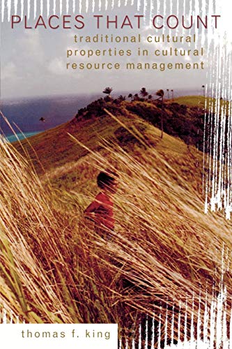 Places That Count Traditional Cultural Properties in Cultural Resource Manageme [Paperback]