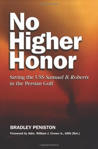 No Higher Honor Saving The Uss Samuel B. Roberts In The Persian Gulf [Paperback]