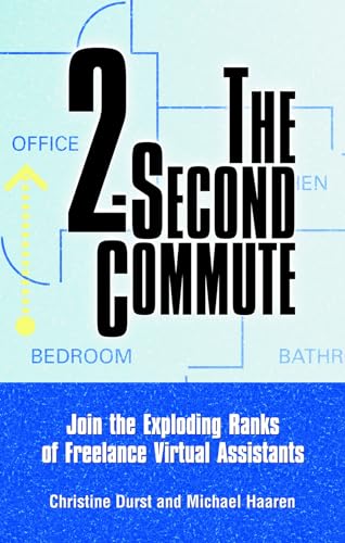 The 2-Second Commute Join the Exploding Ranks of Freelance Virtual Assistants [Unknown]