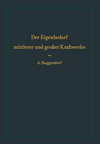 Der Eigenbedarf mittlerer und groer Kraftwerke [Paperback]