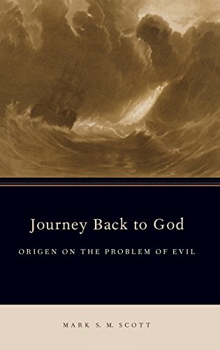 Journey Back to God Origen on the Problem of Evil [Hardcover]