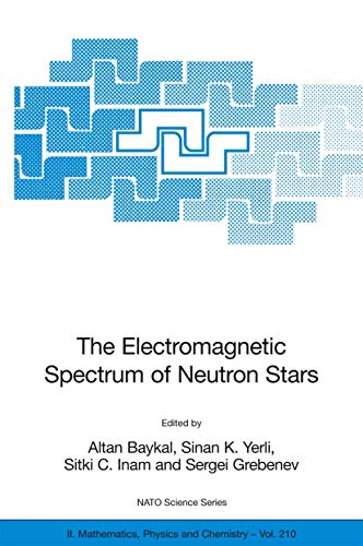 The Electromagnetic Spectrum of Neutron Stars [Paperback]