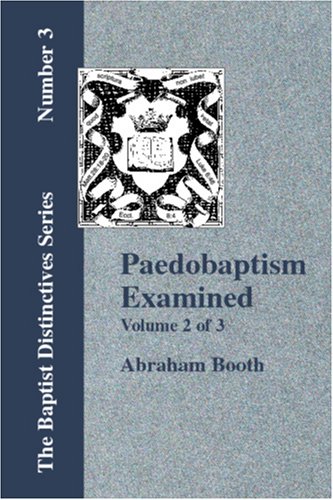 Paedobaptism Examined [Unknown]