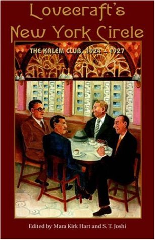 Lovecraft's New York Circle The Kalem Club, 1924-1927 [Paperback]