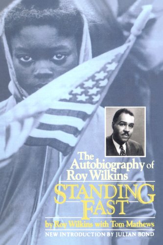 Standing Fast The Autobiography Of Roy Wilkins [Paperback]