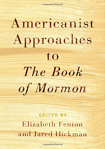 Americanist Approaches to The Book of Mormon [Paperback]