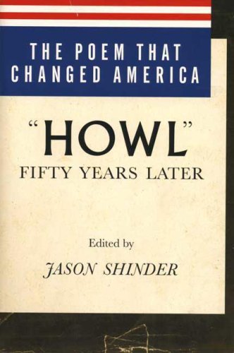The Poem That Changed America  Howl  Fifty Years Later [Paperback]