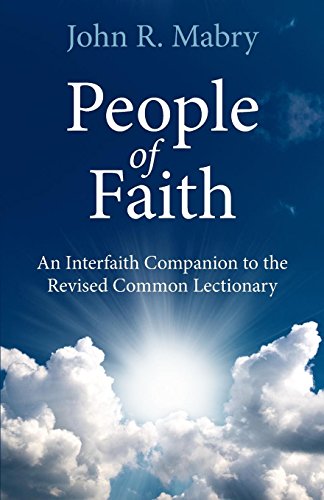 People Of Faith An Interfaith Companion To The Revised Common Lectionary [Paperback]