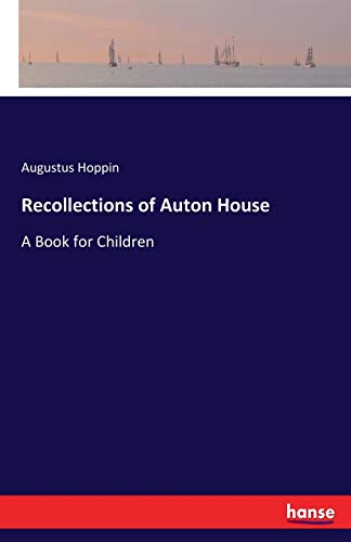 Recollections of Auton House [Paperback]