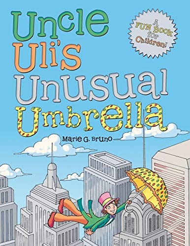 Uncle Uli's Unusual Umbrella [Paperback]