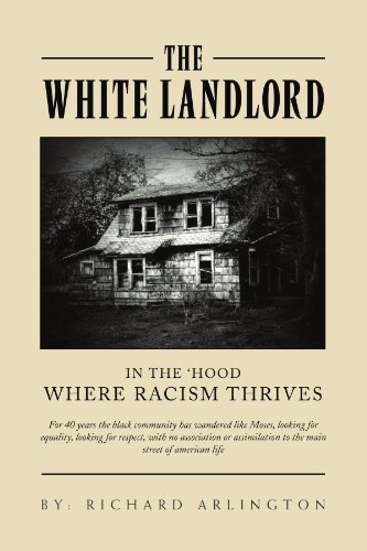White Landlord  In the 'hood where racism Thrives [Paperback]