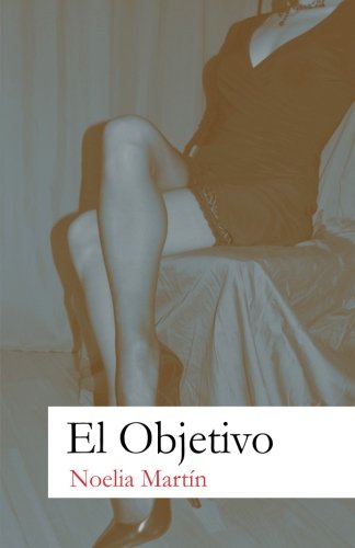 El Objetivo (spanish Edition) [Paperback]
