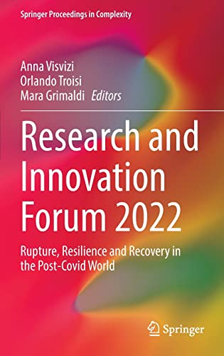 Research and Innovation Forum 2022 Rupture, Resilience and Recovery in the Post [Hardcover]