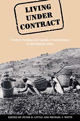 Living Under Contract Contract Farming and Agrarian Transformation in Sub-Sahar [Paperback]