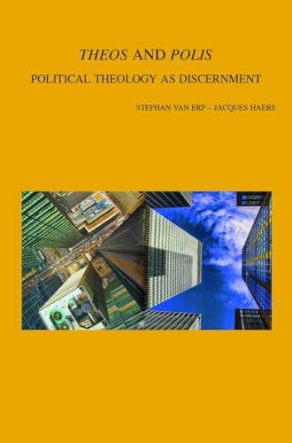 Theos and Polis Political Theology as Discernment [Paperback]