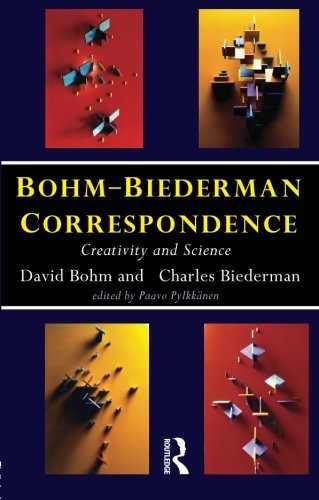 Bohm-Biederman Correspondence Creativity in Art and Science [Paperback]