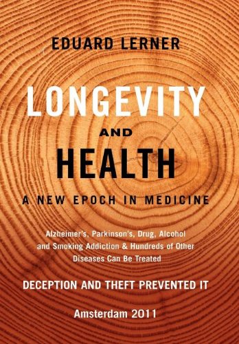 Longevity and Health  A New Epoch in Medicine [Hardcover]