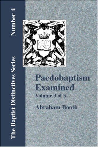 Paedobaptism Examined [Unknown]