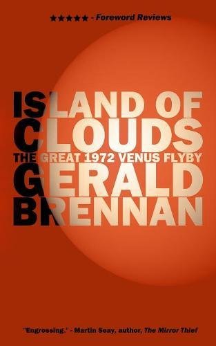 Island Of Clouds The Great 1972 Venus Flyby (altered Space) (volume 3) [Paperback]