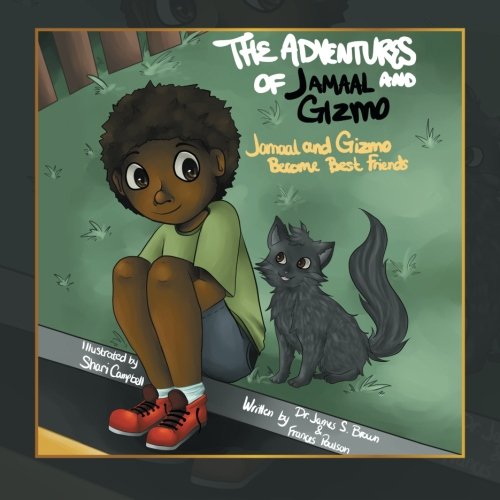 Adventures of Jamaal and Gizmo  Jamaal and Gizmo Become Best Friends [Paperback]