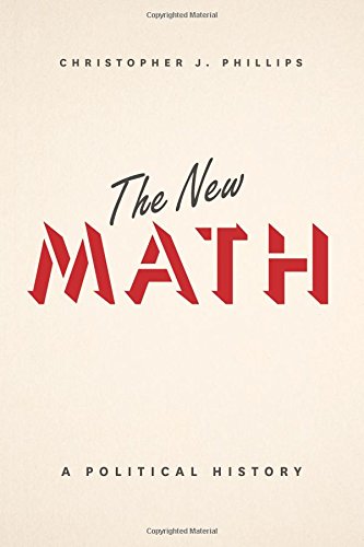 The New Math A Political History [Paperback]