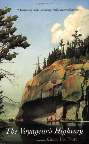 The Voyageur's Highway Minnesota's Border Lake Land [Paperback]