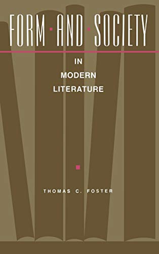 Form and Society in Modern Literature [Hardcover]