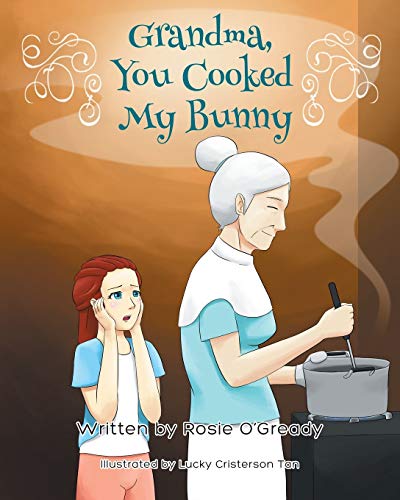 Grandma - You Cooked My Bunny [Paperback]