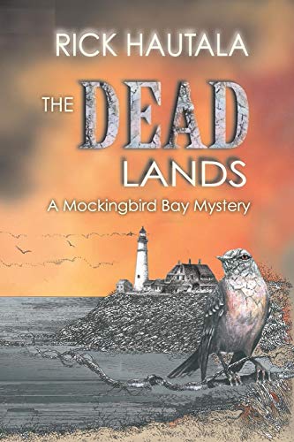 The Dead Lands (mockingbird Bay Mystery) [Paperback]