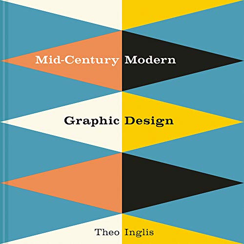 Mid-Century Modern Graphic Design [Hardcover]