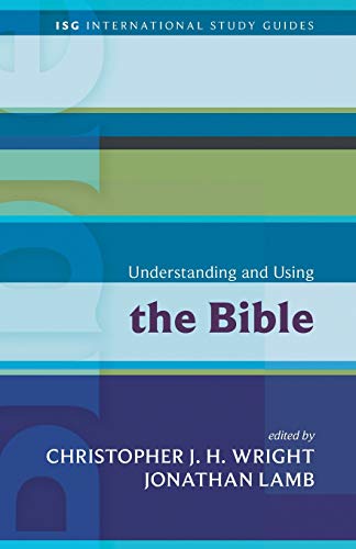 Understanding And Using The Bible (international Study Guides) [Paperback]