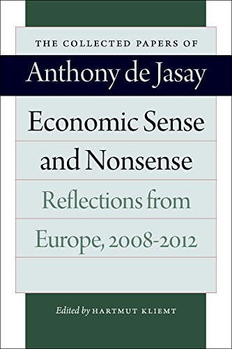 Economic Sense and Nonsense Reflections from Europe, 2008&ampndash2012 [Paperback]
