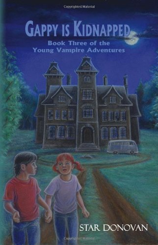 Gappy Is Kidnapped (book Three Of The Young Vampire Adventures) [Paperback]