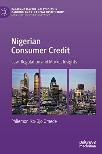 Nigerian Consumer Credit Law, Regulation and Market Insights [Hardcover]