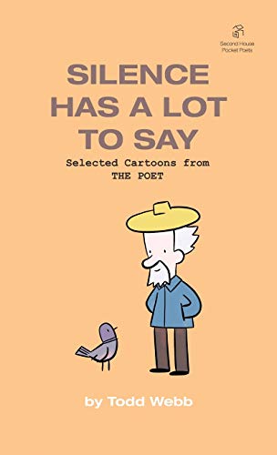 Silence Has a Lot to Say  Selected Cartoons from the POET - Volume 2 [Paperback]