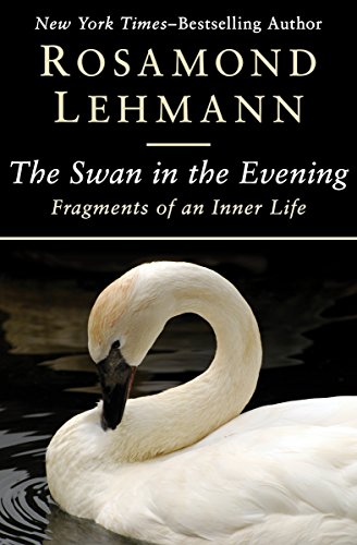The Swan in the Evening Fragments of an Inner Life [Paperback]